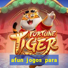 afun jogos para ganhar dinheiro